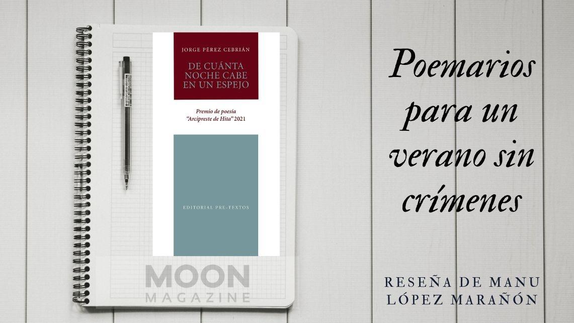 De cuánta noche cabe en un espejo. Jorge Pérez Cebrián. Pre-Textos (2022) 1