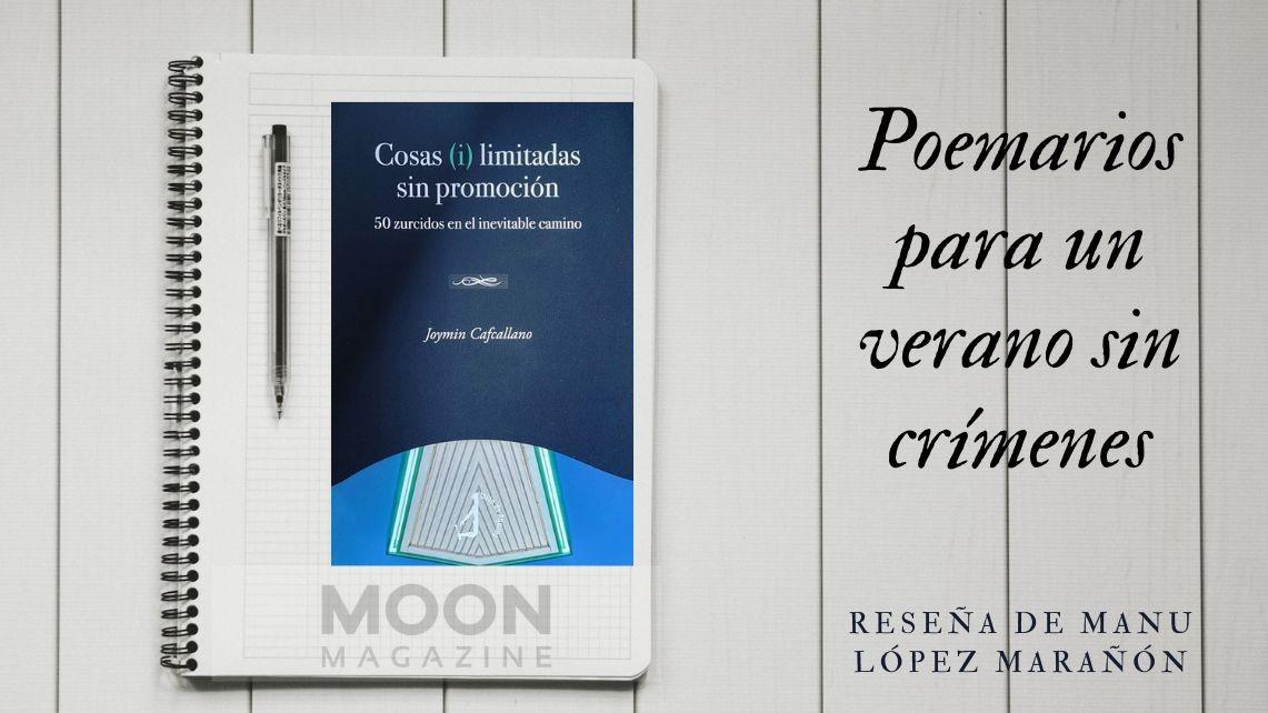 Cosas (i)limitadas sin promoción. Joymin Cafcallano. (Talón de Aquiles)