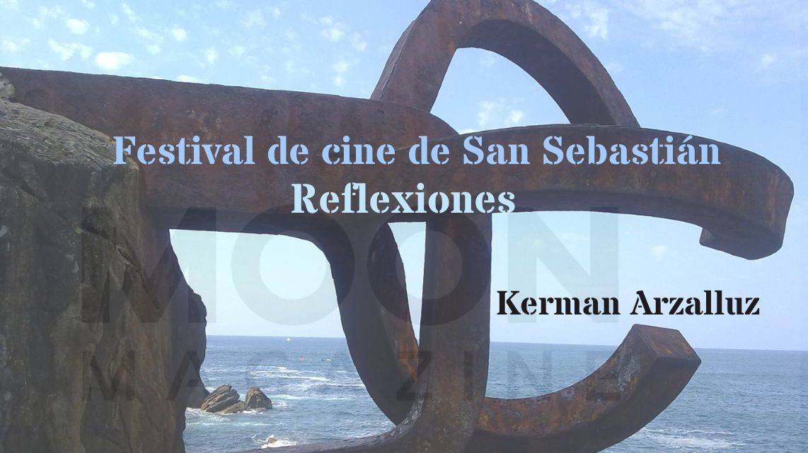 Festival de cine de San Sebastián: Reflexiones